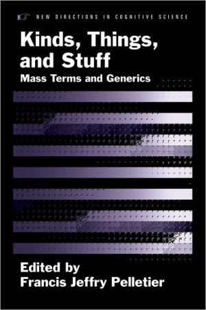 Book Kinds, Things, and Stuff: Mass Terms and Generics (New Directions in Cognitive Science) free