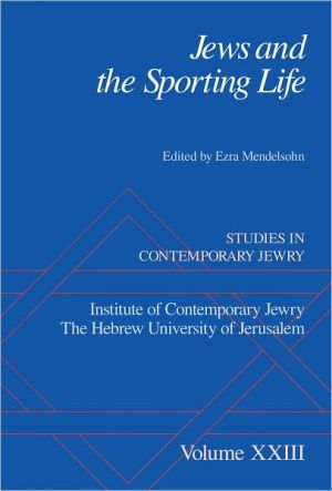 Book Jews and the Sporting Life: Studies in Contemporary Jewry XXIII free