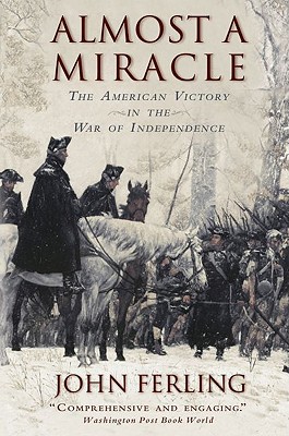 Book Almost A Miracle: The American Victory in the War of Independence free