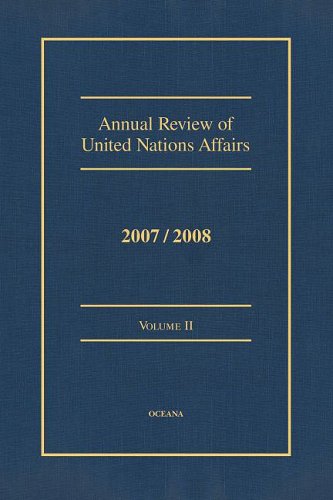 Book Annual Review Of United Nations Affairs 2007/2008, Vol. 2 free
