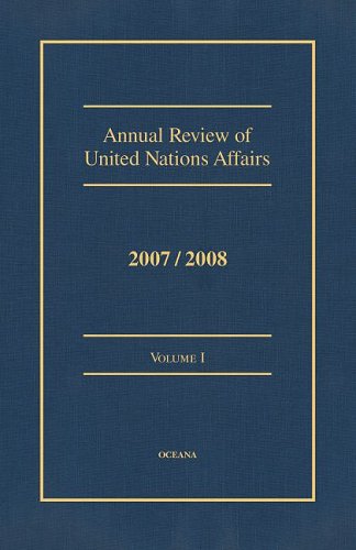 Book Annual Review Of United Nations Affairs 2007/2008, Vol. 1 free