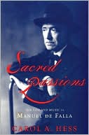 Book Sacred Passions: The Life and Music of Manual de Falla free