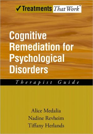 Book Cognitive Remediation for Psychological Disorders: Therapist Guide (Treatments That Work) free