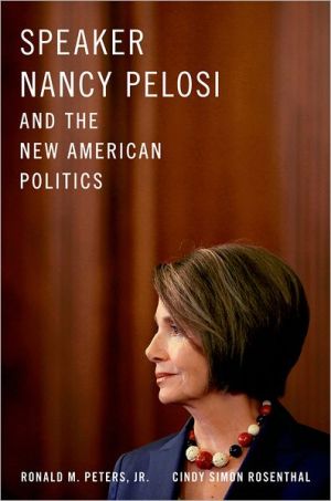 Book Speaker Nancy Pelosi and the New American Politics free