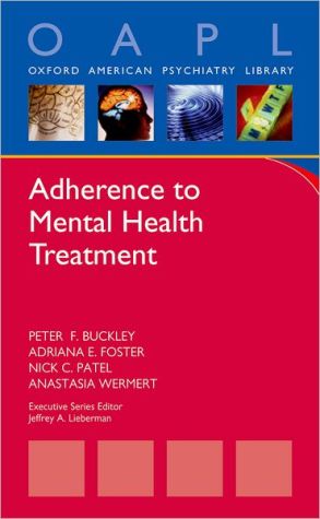 Book Adherence to Mental Health Treatment (Oxford American Psychiatry Library) free