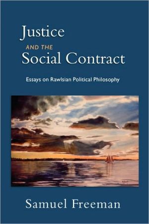 Book Justice and the Social Contract: Essays on Rawlsian Political Philosophy free
