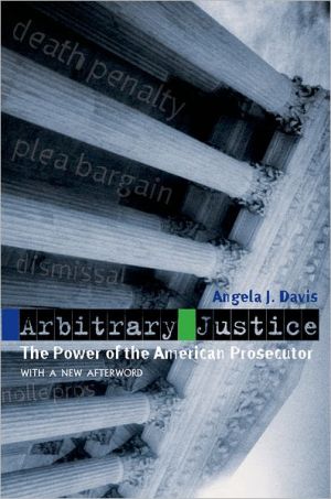 Book Arbitrary Justice: The Power of the American Prosecutor free