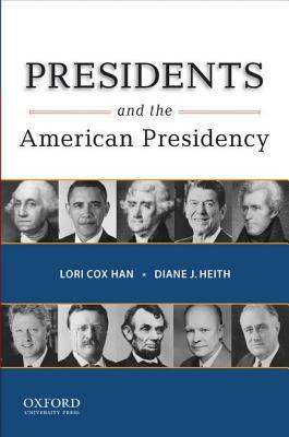 Book Presidents and the American Presidency free Book Presidents and the American Presidency free