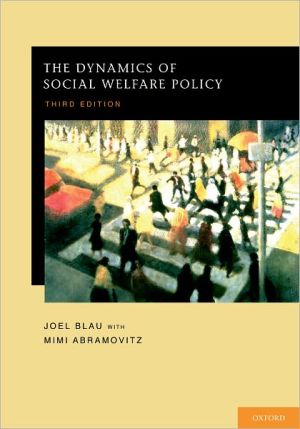 Book The Dynamics of Social Welfare Policy free