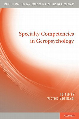 Book Specialty Competencies in Geropsychology (Specialty Competencies in Professional Psychology) free