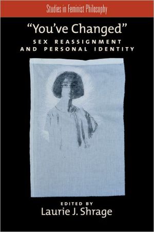 Book You've Changed: Sex Reassignment and Personal Identity (Studies in Feminist Philosophy) free