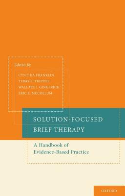 Book Solution-Focused Brief Therapy: A Handbook of Evidence-Based Practice free