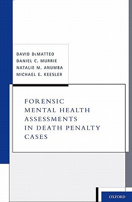 Book Forensic Mental Health Assessments in Death Penalty Cases free