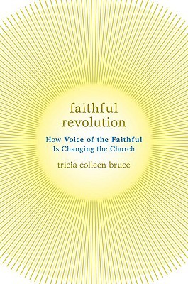 Book Faithful Revolution: How Voice of the Faithful Is Changing the Church free