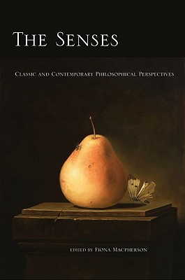 Book The Senses: Classic and Contemporary Philosophical Perspectives (Philosophy of Mind Series) free