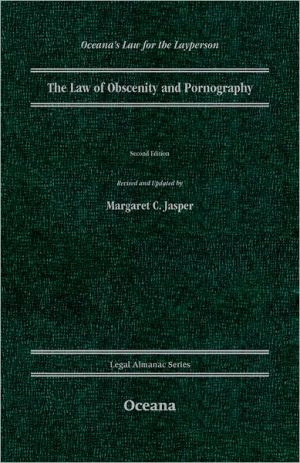 Book The Law of Obscenity and Pornography (Legal Almanac Series) free