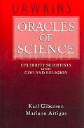 Book Oracles of Science: Celebrity Scientists Versus God and Religion free