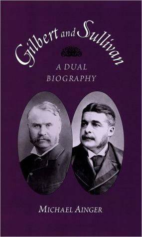 Book Gilbert And Sullivan: A Dual Biography free