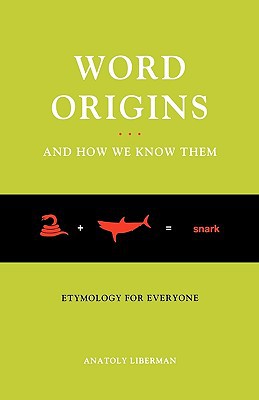 Book Word Origins And How We Know Them: Etymology for Everyone free