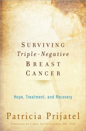 Book Surviving Triple-Negative Breast Cancer: Hope, Treatment, and Recovery free