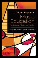 Book Critical Issues in Music Education: Contemporary Theory and Practice free
