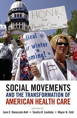 Book Social Movements and the Transformation of American Health Care free