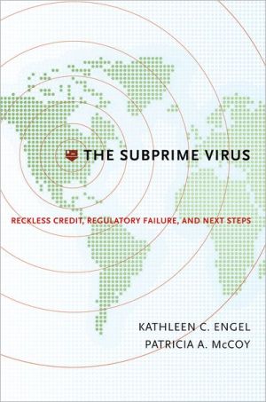 Book The Subprime Virus: Reckless Credit, Regulatory Failure, and Next Steps free