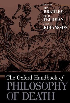 Book The Oxford Handbook of Philosophy of Death (Oxford Handbooks) free