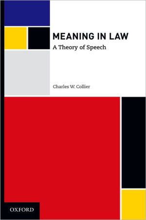 Book Meaning in Law: A Theory of Speech free