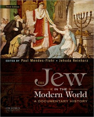 Book The Jew in the Modern World: A Documentary History free