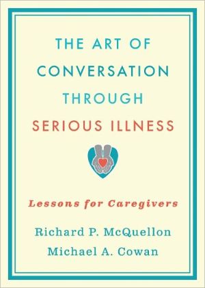 Book The Art of Conversation Through Serious Illness: Lessons for Caregivers free