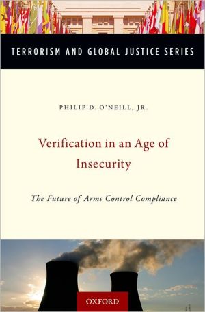 Book Verification in an Age of Insecurity: The Future of Arms Control Compliance (Terrorism and Global Justice Series) free