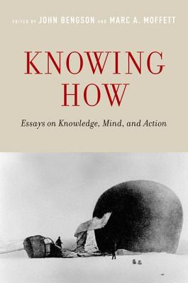 Book Knowing How: Essays on Knowledge, Mind, and Action free