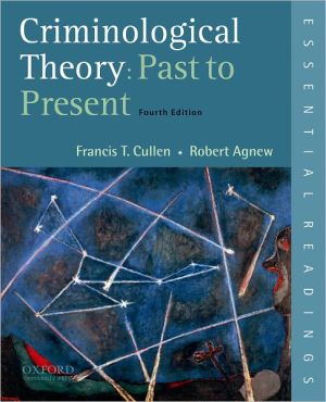 Book Criminological Theory: Past to Present: Essential Readings free