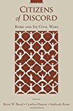 Book Citizens of Discord: Rome and Its Civil Wars free