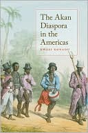 Book The Akan Diaspora In The Americas free