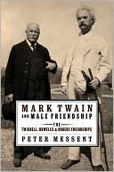 Book Mark Twain and Male Friendship: The Twichell, Howells, and Rogers Friendships free