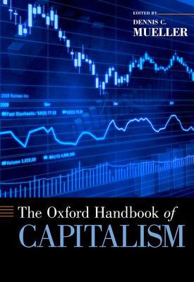 Book The Oxford Handbook of Capitalism (Oxford Handbooks) free