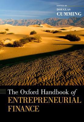 Book The Oxford Handbook of Entrepreneurial Finance (Oxford Handbooks) free