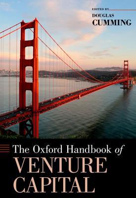 Book The Oxford Handbook of Venture Capital (Oxford Handbooks) free