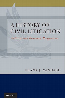 Book A History of Civil Litigation: Political and Economic Perspectives free Book A History of Civil Litigation: Political and Economic Perspectives free
