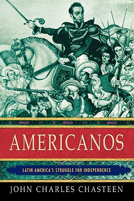 Book Americanos: Latin America's Struggle for Independence (Pivotal Moments in World History) free