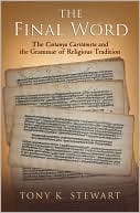 Book The Final Word: The Caitanya Caritamrita and the Grammar of Religious Tradition free