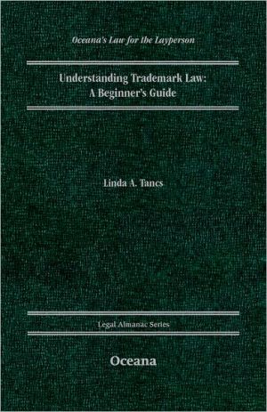 Book Understanding Trademark Law A Beginner's Guide (Legal Almanac Series) free