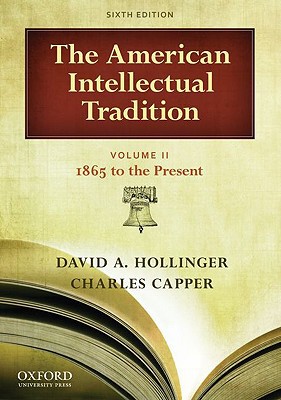 Book The American Intellectual Tradition, Vol. II: 1865 to the Present free