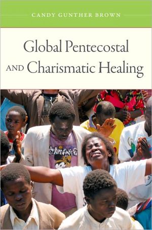 Book Global Pentecostal and Charismatic Healing free Book Global Pentecostal and Charismatic Healing free