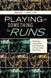 Book Playing with Something That Runs: Technology, Improvisation, and Composition in DJ and Laptop Performance free