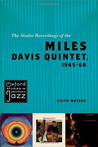 Book The Studio Recordings of the Miles Davis Quintet, 1965-68 (Oxford Studies in Recorded Jazz) free