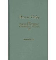Book Music in Turkey: Experiencing Music, Expressing Culture (Global Music Series) free