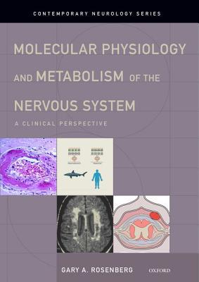Book Molecular Physiology and Metabolism of the Nervous System: A Clinical Perspective (Contemporary Neurology Series, 82) free